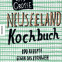 Neuseeland Kochbuch Cover. Luxusreise